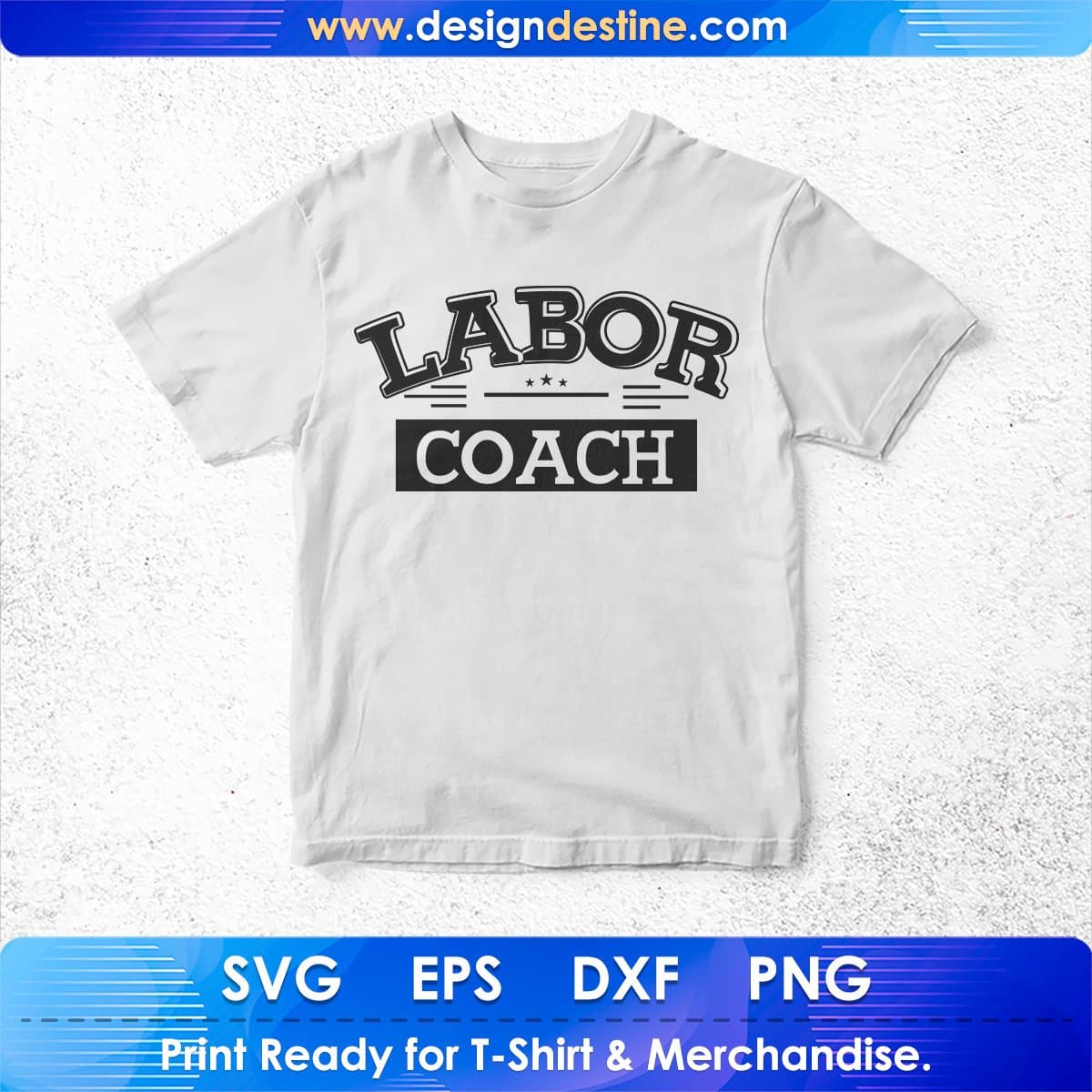 Labor Coach T shirt Design In Svg Png Cutting Printable Files