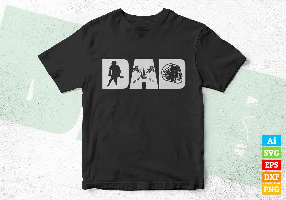 Lacrosse Dad Editable Vector T-shirt Design in Ai Svg Png Files
