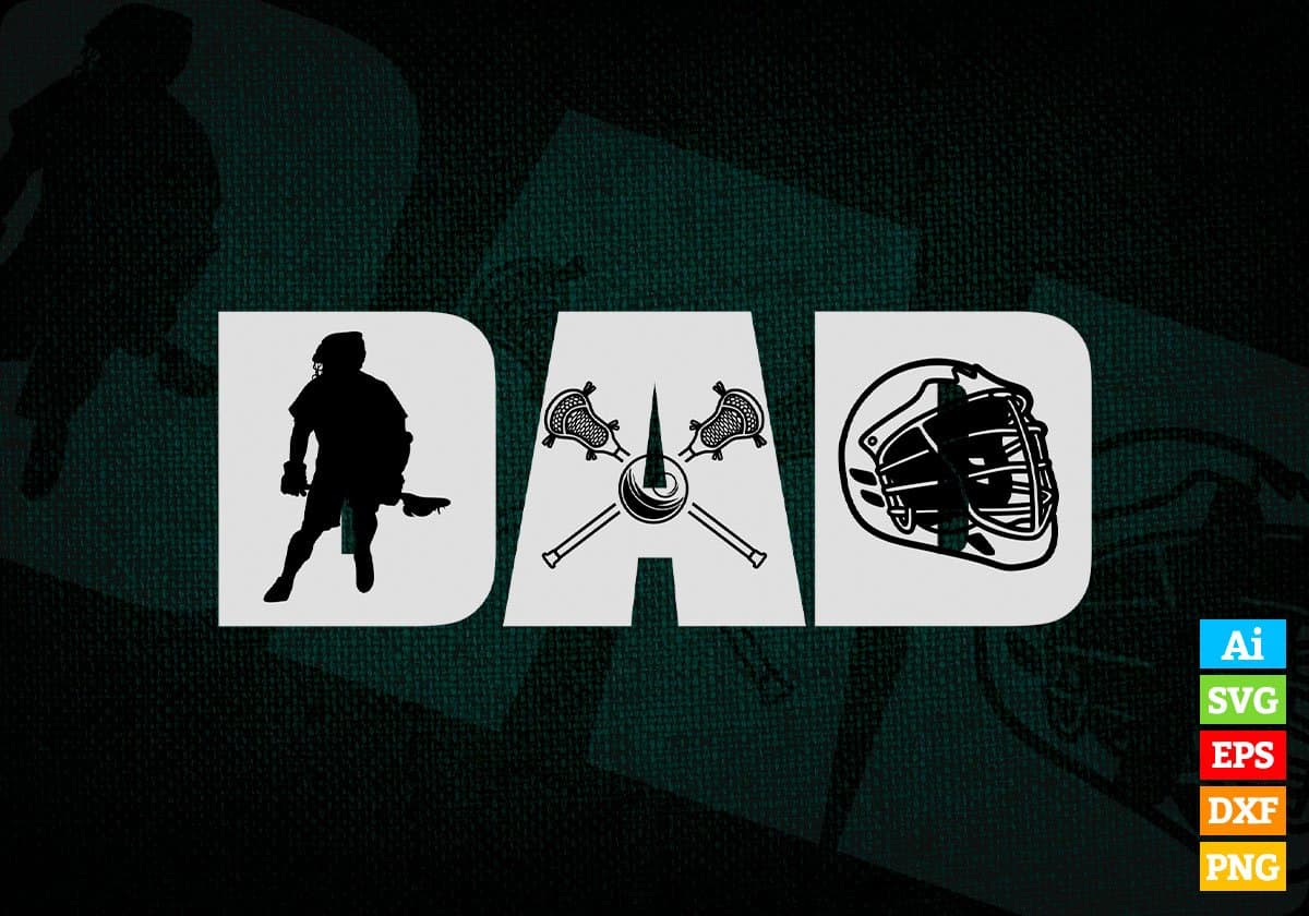 Lacrosse Dad Editable Vector T-shirt Design in Ai Svg Png Files
