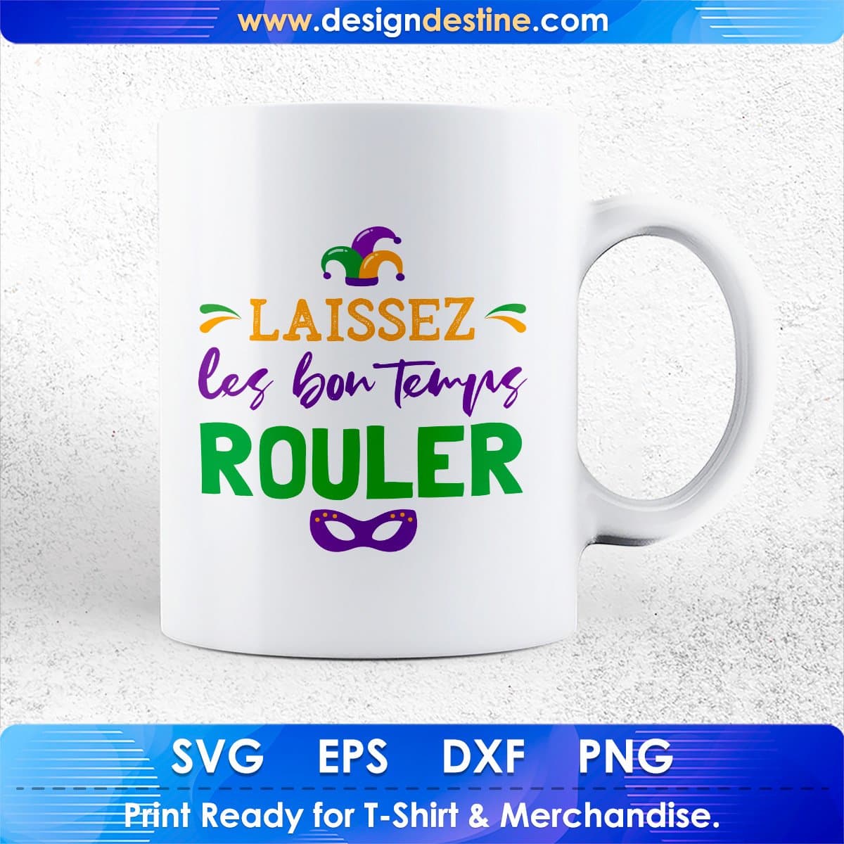 Laissez Les Bon Temps Rouler Mardi Gras Editable T shirt Design In Svg Printable Files