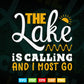 Lake Life The Lake Is Calling And I Must Go Svg Cricut Files.