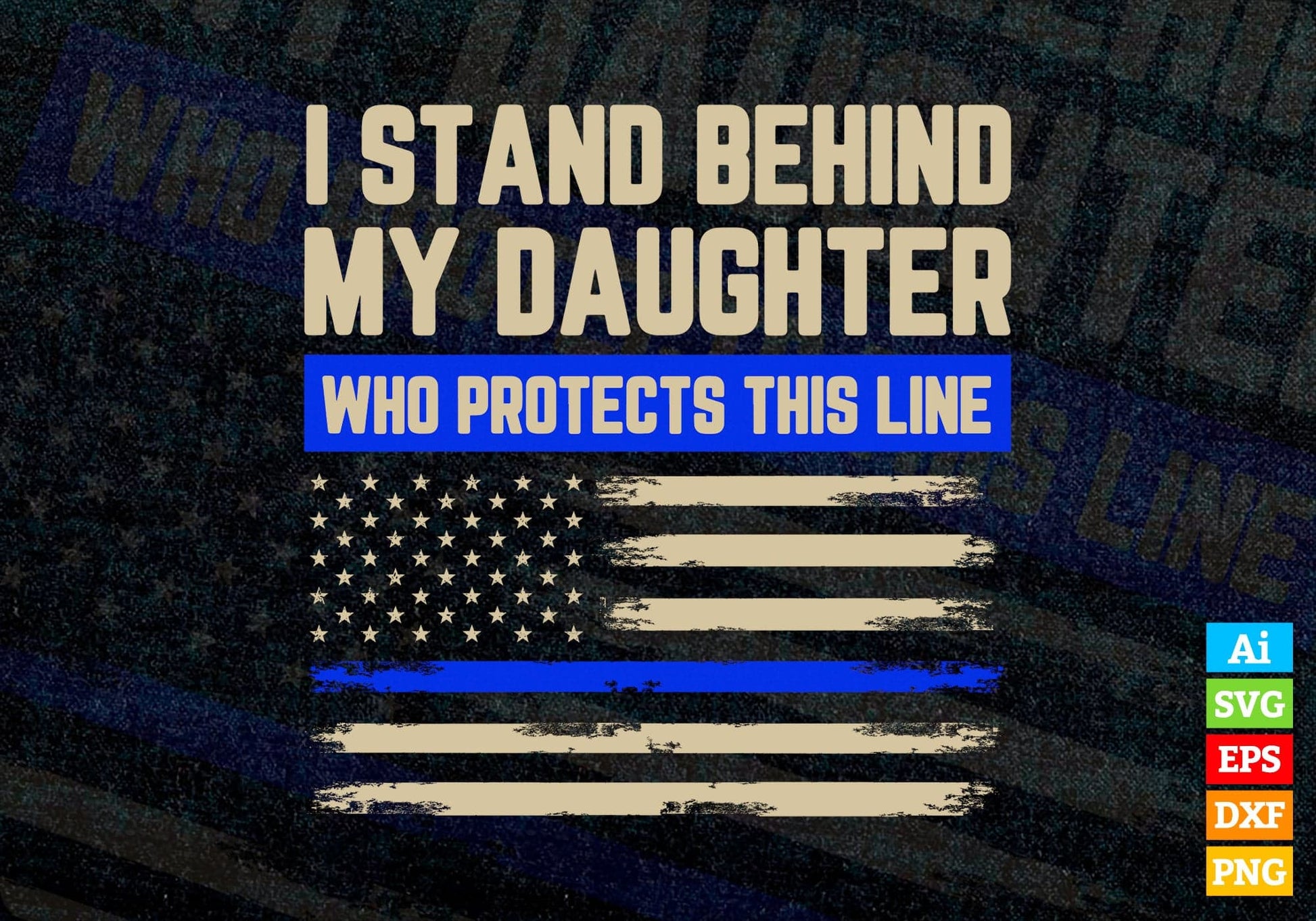 Law Enforcement Police Daughter Family Blue Thin Line Flag 4th of July Gift Editable Vector T shirt Design in Ai Png Svg Files.