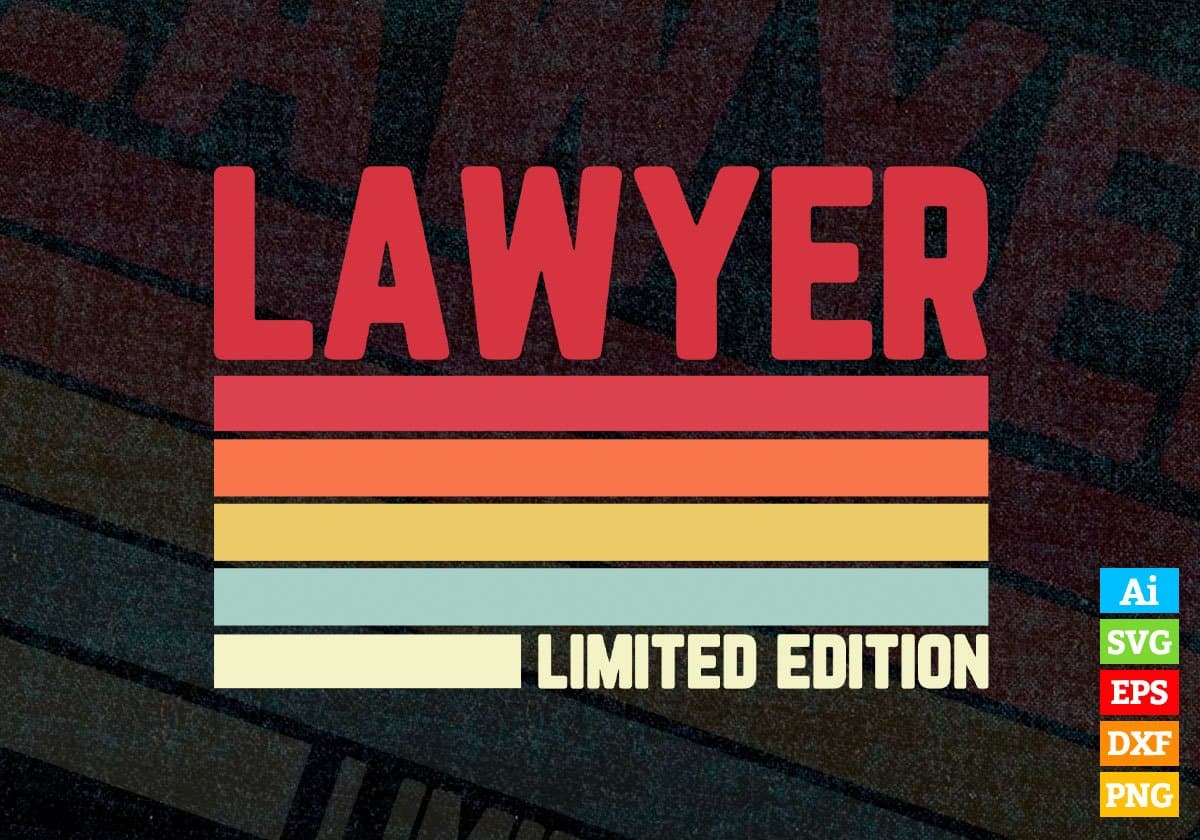 Lawyer Limited Edition Editable Vector T-shirt Designs Png Svg Files