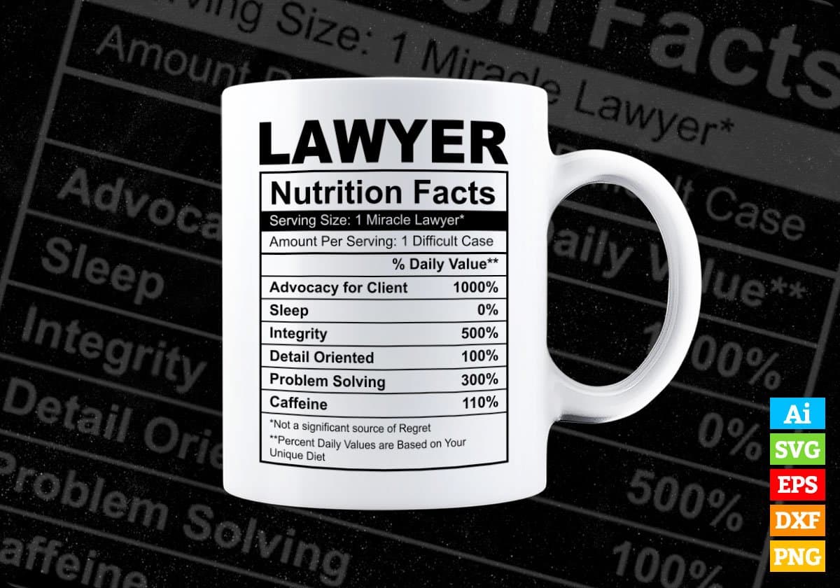 Lawyer Nutrition Facts Editable Vector T shirt Design In Svg Png Printable Files