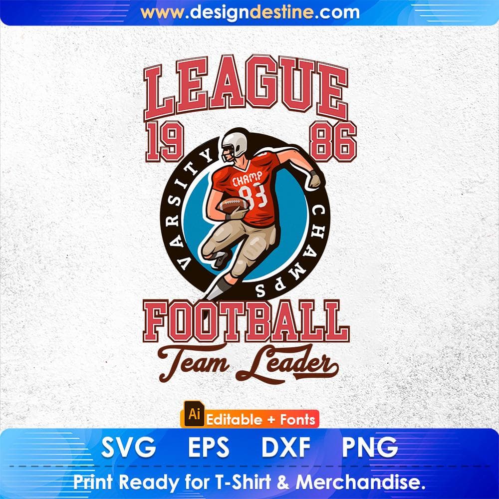 League 1986 Football Team Leader American Football Editable T shirt Design Svg Cutting Printable Files