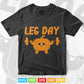 Leg Day Thanksgiving Turkey Funny Gift Svg Png Cut Files.