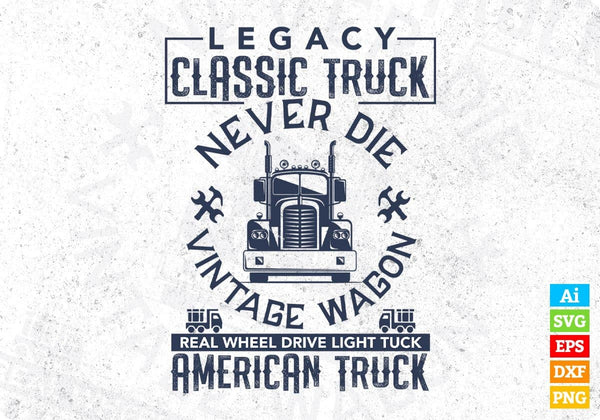 products/legacy-classic-truck-never-die-vintage-wagon-american-trucker-editable-t-shirt-design-in-772.jpg