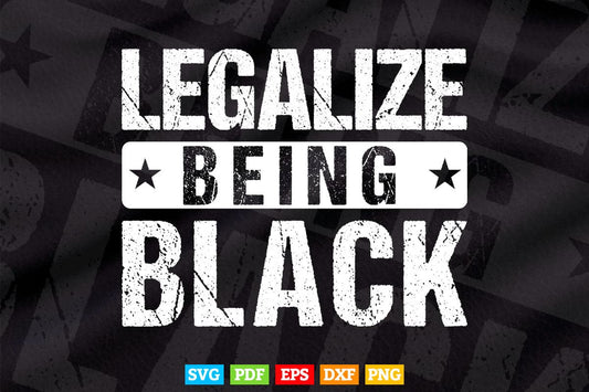 Legalize Being Black Police Svg Cricut Files.