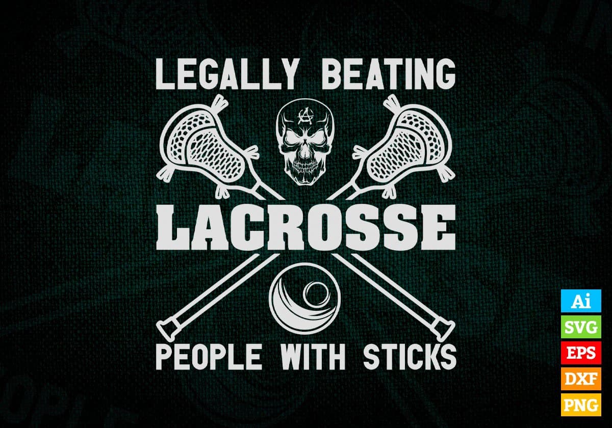 Legally Beating Lacrosse People With Sticks Editable Vector T-shirt Design in Ai Svg Png Files