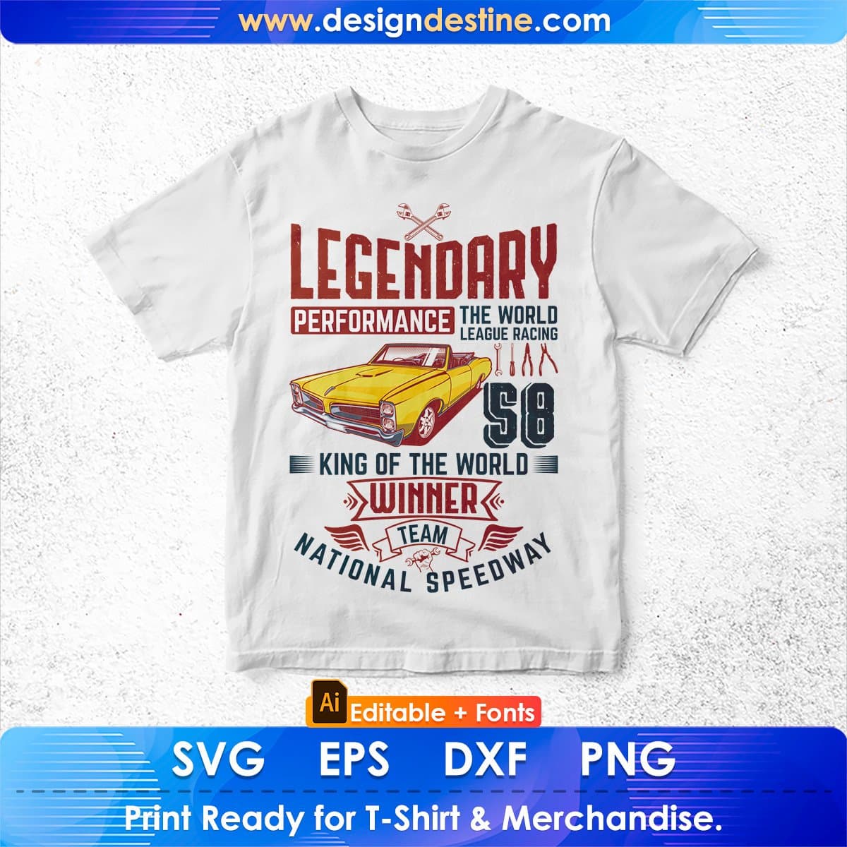 Legendary Performance The World League Racing Editable T shirt Design In Ai Svg Files