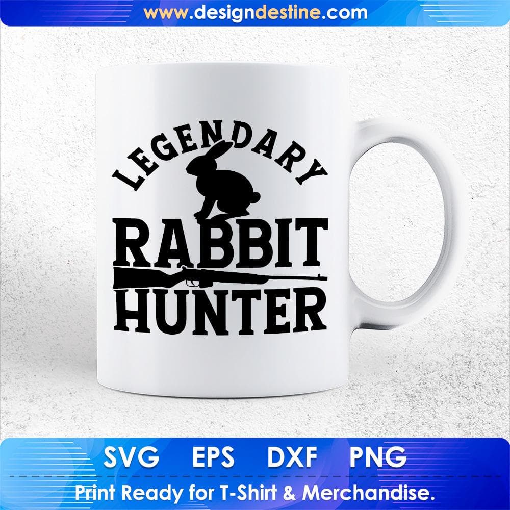 Legendary Rabbit Hunter T shirt Design Svg Cutting Printable Files