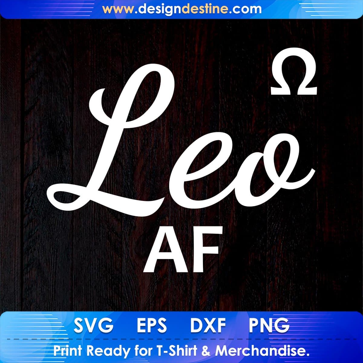 Leo AF T shirt Design In Svg Cutting Png Printable Files