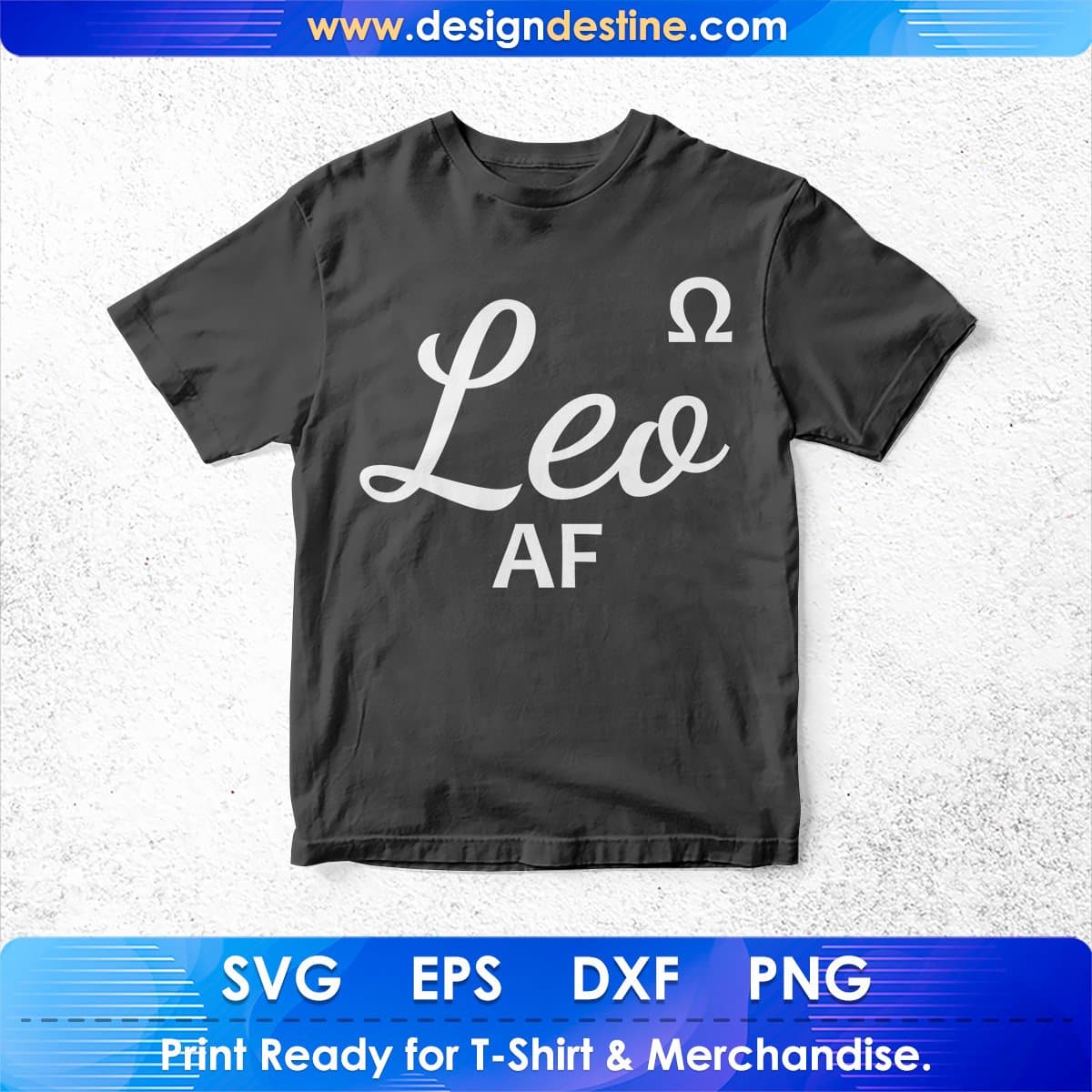 Leo AF T shirt Design In Svg Cutting Png Printable Files