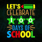 Lets Celebrate 100 Days Of School Editable Vector T-shirt Design in Ai Svg Files