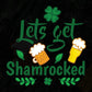 Lets Get Shamrocked St Patrick's Day T shirt Design In Svg Png Cutting Printable Files