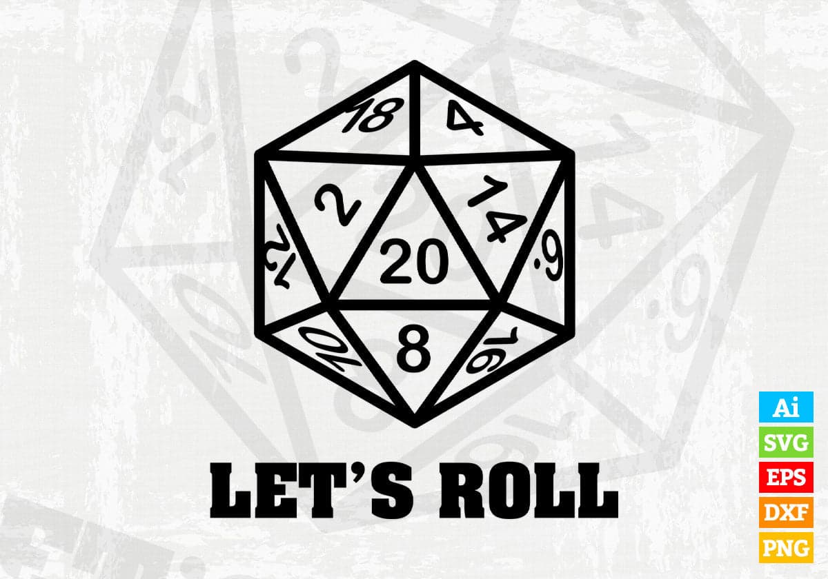 Let's Roll D20 Dice Editable Vector T-shirt Design in Ai Svg Png Printable Files