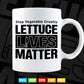 Lettuce Lives Matter Anti Vegan Pro Meat Support Butchers Svg Files.
