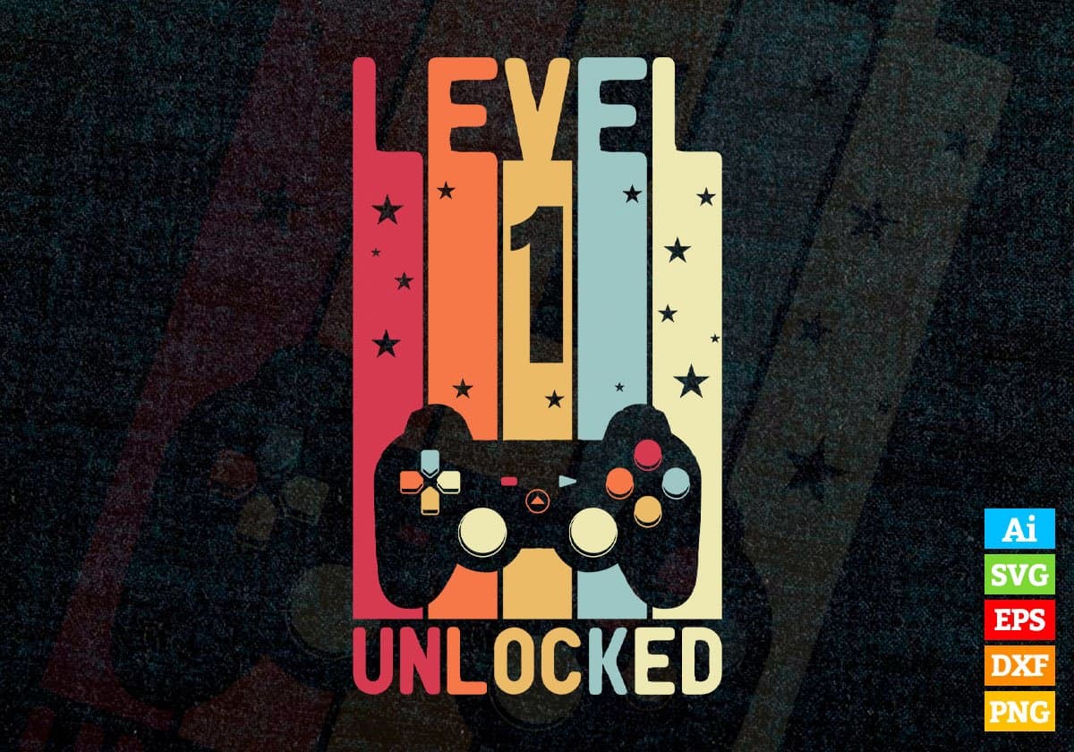 Level 1 Unlocked Video Gamer 1st Birthday Editable Vector T-shirt Designs Png Svg Files