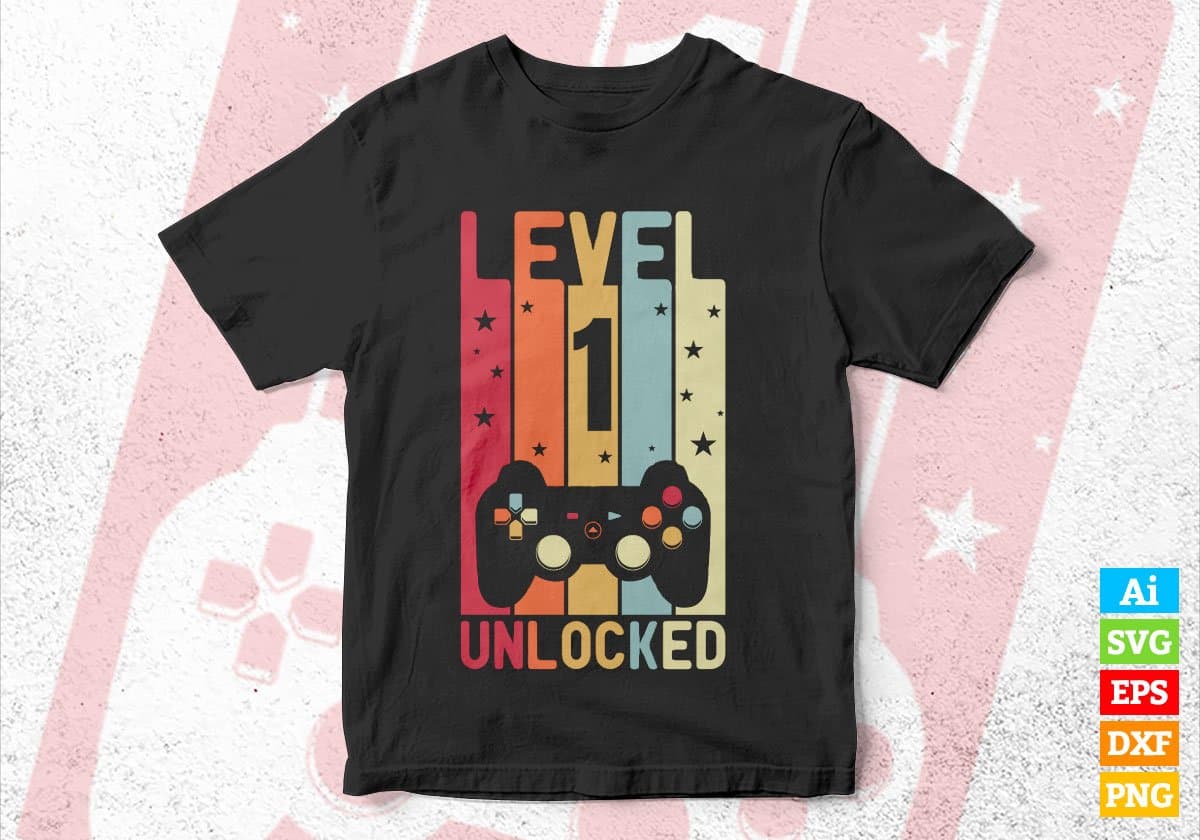 Level 1 Unlocked Video Gamer 1st Birthday Editable Vector T-shirt Designs Png Svg Files