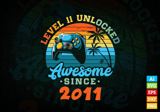 Level 11 Unlocked Awesome Since 2011 Video Gamer 11th Birthday Vintage Editable Vector T-shirt Design in Ai Svg Png Files