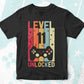 Level 11 Unlocked Video Gamer 11th Birthday Editable Vector T-shirt Designs Png Svg Files