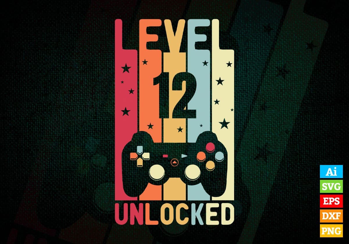 Level 12 Unlocked Video Gamer 12th Birthday Editable Vector T-shirt Designs Png Svg Files