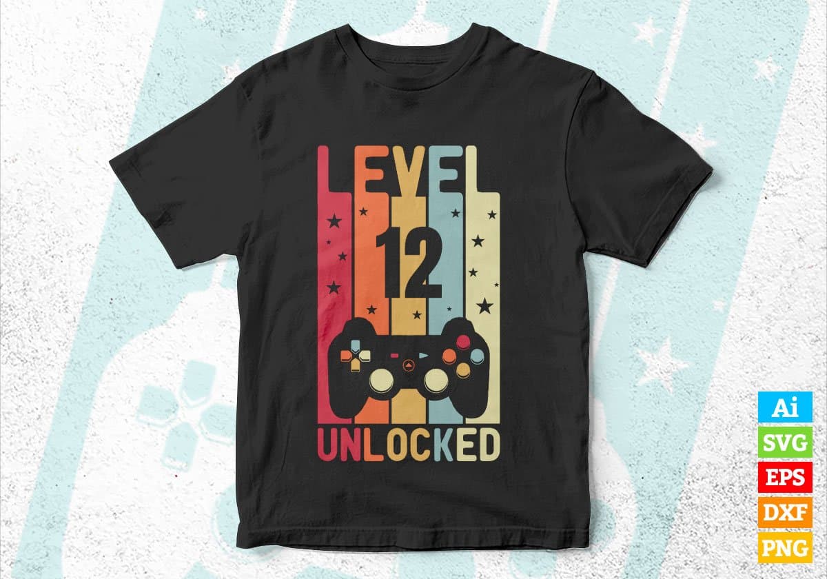 Level 12 Unlocked Video Gamer 12th Birthday Editable Vector T-shirt Designs Png Svg Files