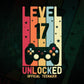 Level 17 Unlocked Official Teenager Video Gamer 17th Birthday Editable Vector T-shirt Designs Png Svg Files