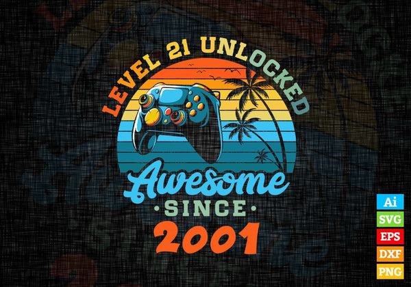 products/level-21-unlocked-awesome-since-2001-video-gamer-21st-birthday-vintage-editable-vector-t-220.jpg
