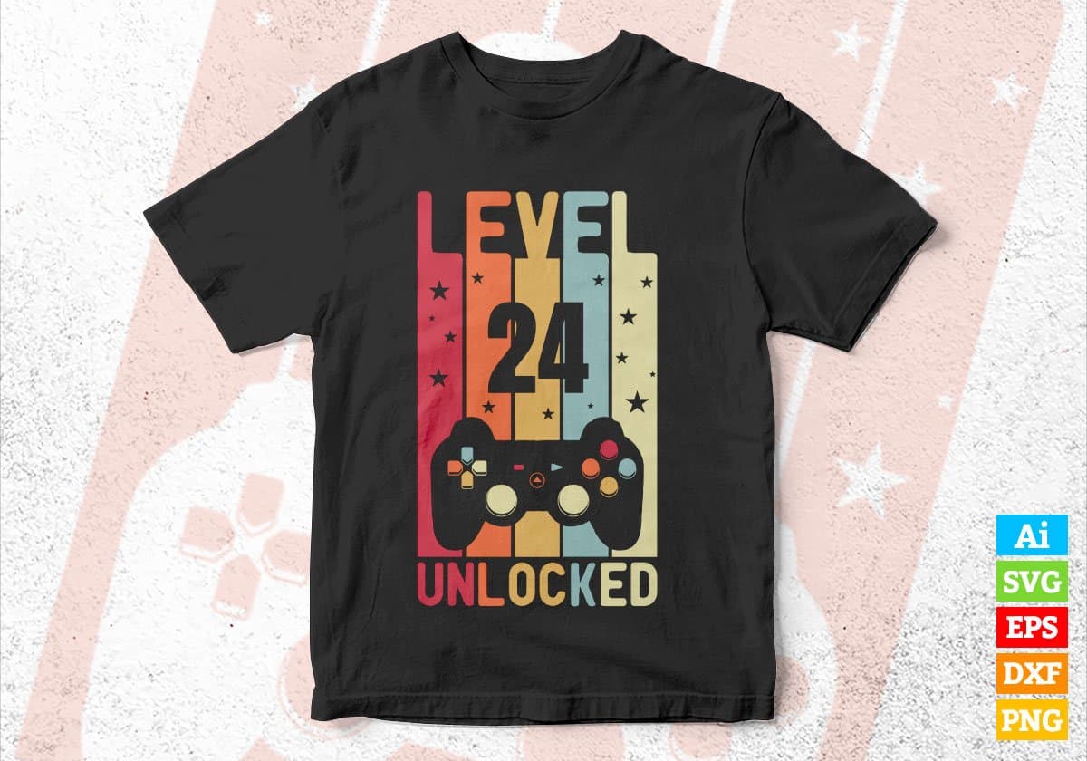 Level 24 Unlocked Video Gamer 24th Birthday Editable Vector T-shirt Designs Png Svg Files