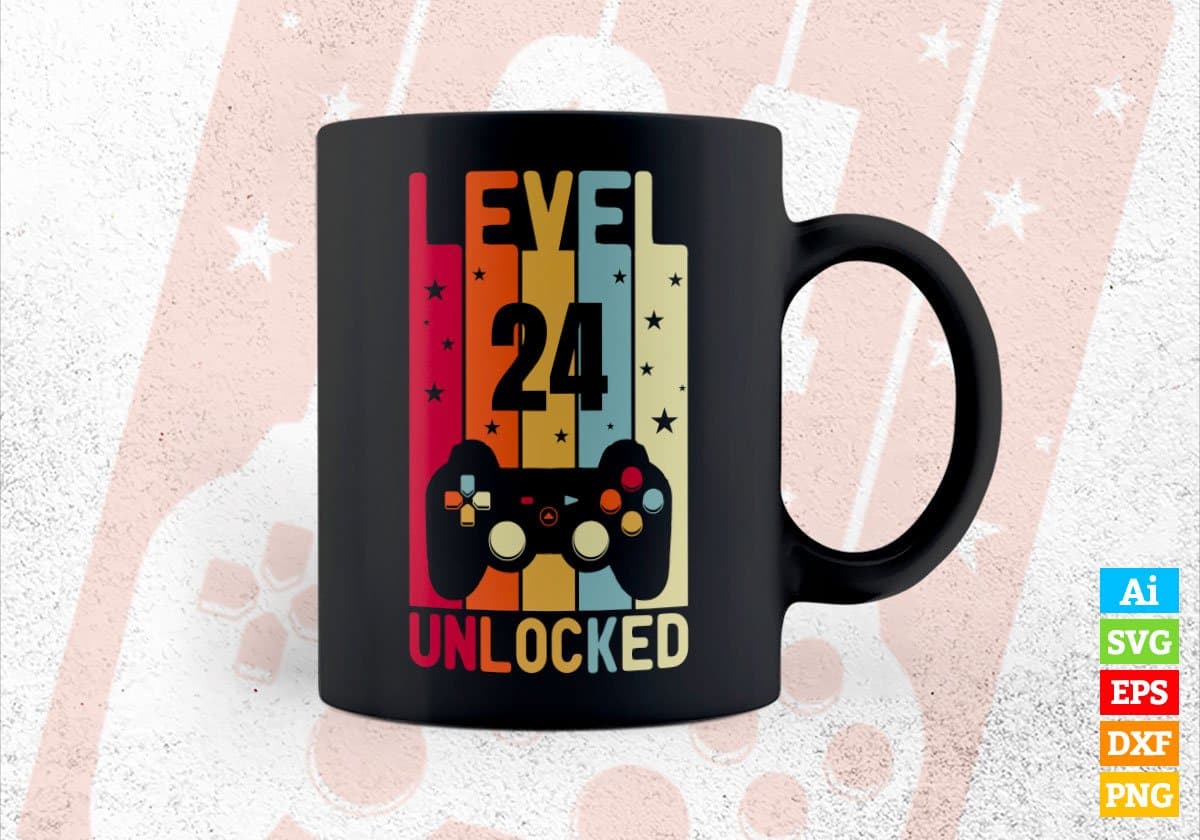 Level 24 Unlocked Video Gamer 24th Birthday Editable Vector T-shirt Designs Png Svg Files