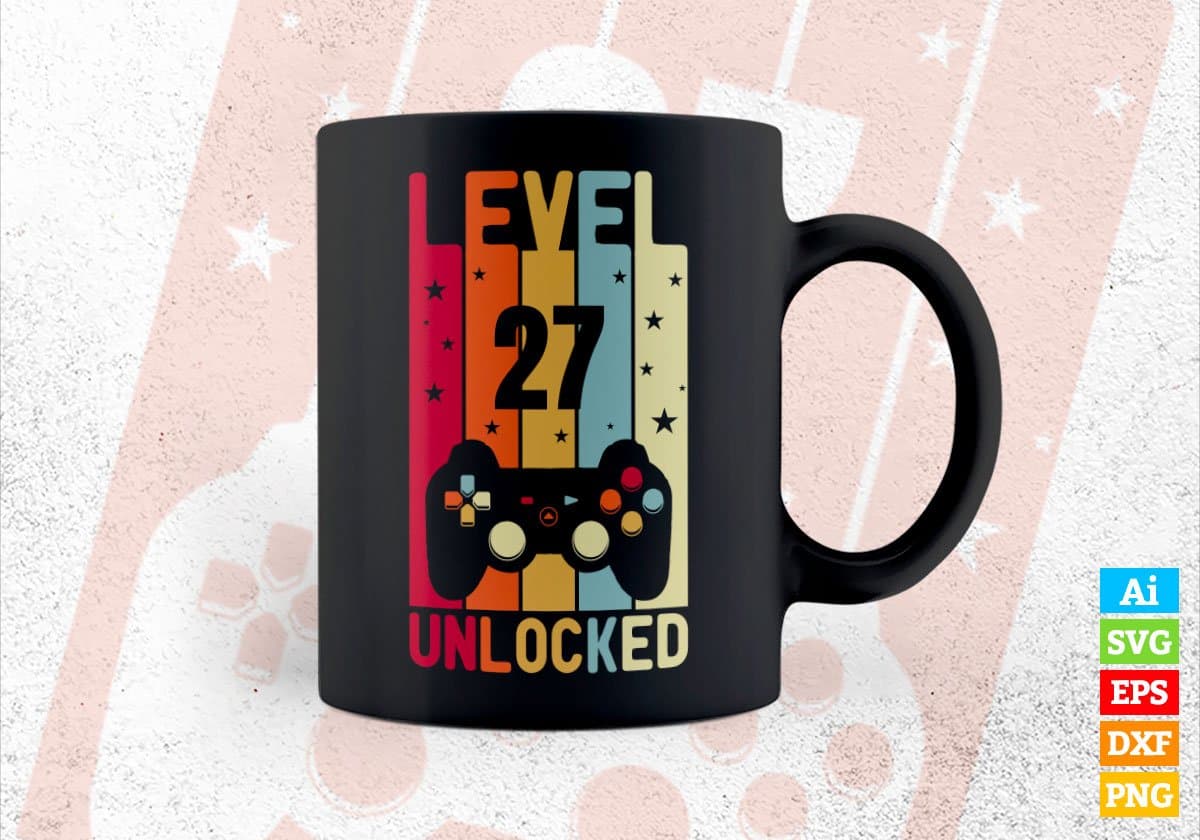 Level 27 Unlocked Video Gamer 27th Birthday Editable Vector T-shirt Designs Png Svg Files