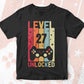 Level 27 Unlocked Video Gamer 27th Birthday Editable Vector T-shirt Designs Png Svg Files
