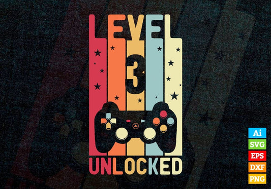 Level 3 Unlocked Video Gamer 3rd Birthday Editable Vector T-shirt Designs Png Svg Files