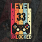Level 33 Unlocked Video Gamer 33rd Birthday Editable Vector T-shirt Designs Png Svg Files
