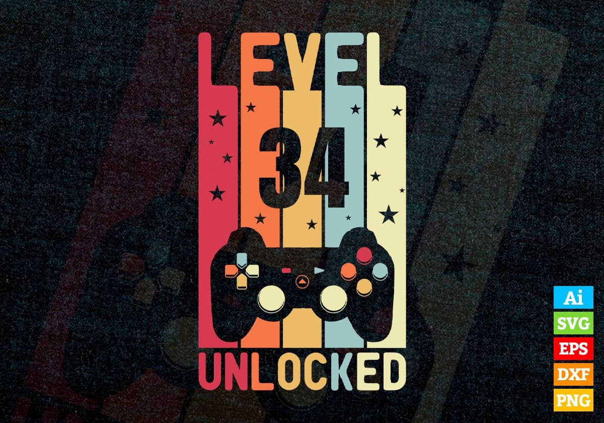 Level 34 Unlocked Video Gamer 34th Birthday Editable Vector T-shirt Designs Png Svg Files