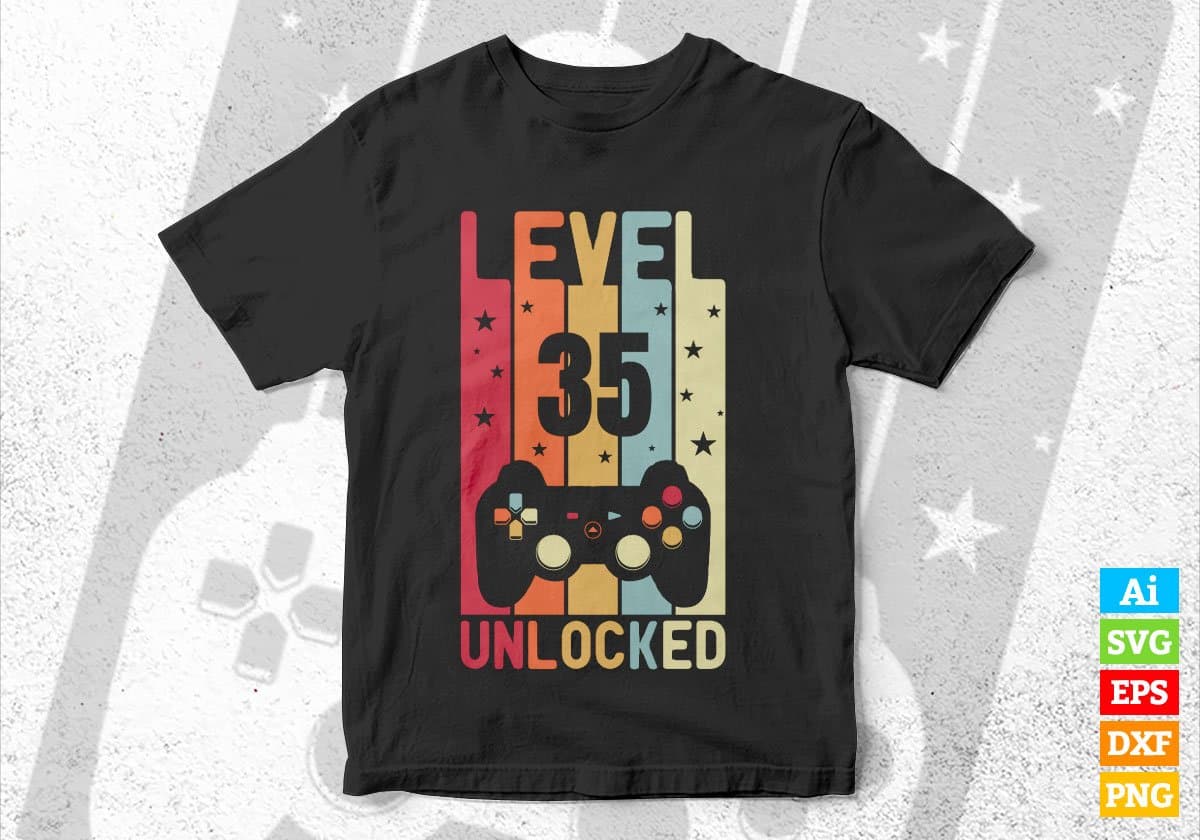 Level 35 Unlocked Video Gamer 35th Birthday Editable Vector T-shirt Designs Png Svg Files