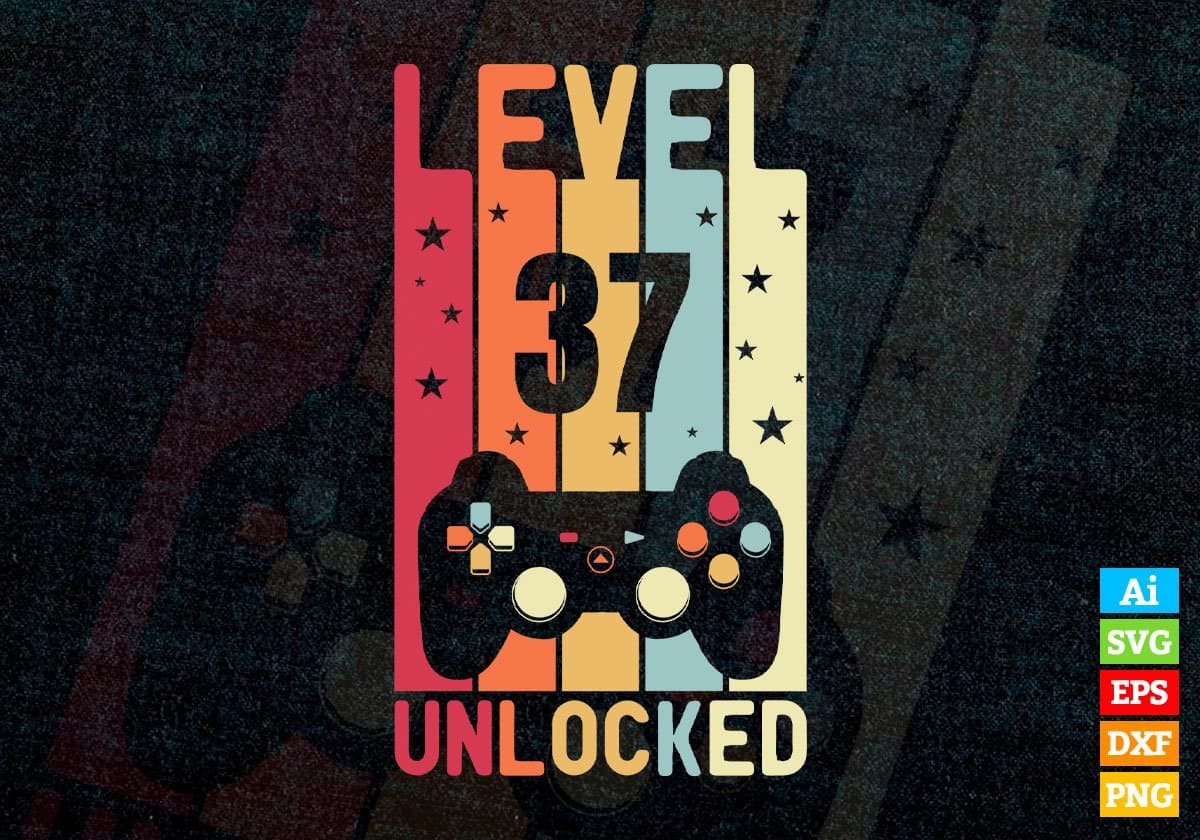 Level 37 Unlocked Video Gamer 37th Birthday Editable Vector T-shirt Designs Png Svg Files