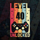 Level 40 Unlocked Video Gamer 40th Birthday Editable Vector T-shirt Designs Png Svg Files