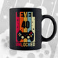 Level 40 Unlocked Video Gamer 40th Birthday Editable Vector T-shirt Designs Png Svg Files