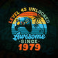 Level 43 Unlocked Awesome Since 1979 Video Gamer 43rd Birthday Vintage Editable Vector T-shirt Design in Ai Svg Png Files