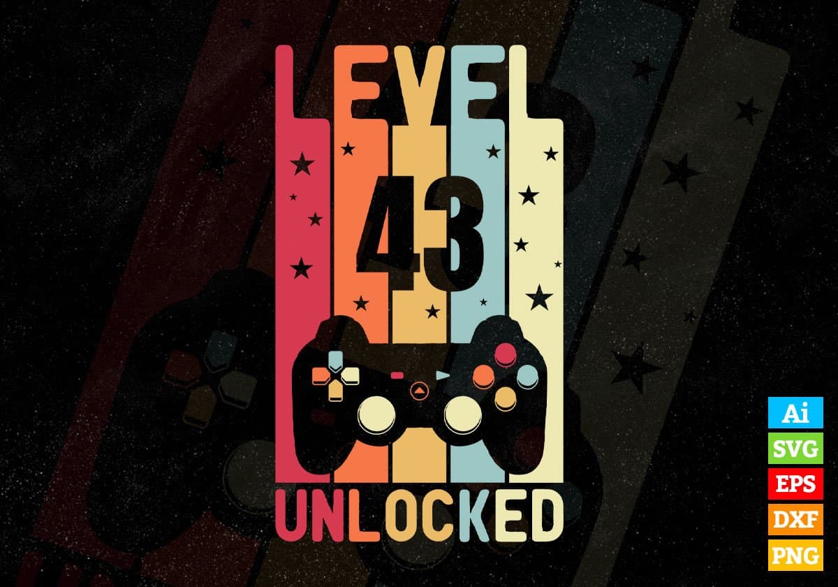 Level 43 Unlocked Video Gamer 43rd Birthday Editable Vector T-shirt Designs Png Svg Files