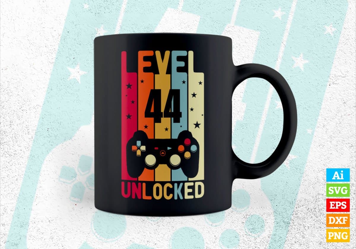 Level 44 Unlocked Video Gamer 44th Birthday Editable Vector T-shirt Designs Png Svg Files