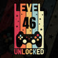 Level 46 Unlocked Video Gamer 46th Birthday Editable Vector T-shirt Designs Png Svg Files