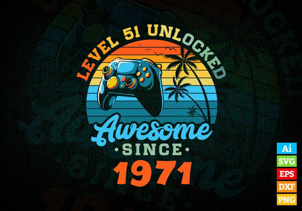 products/level-51-unlocked-awesome-since-1971-video-gamer-51st-birthday-vintage-editable-vector-t-540.jpg