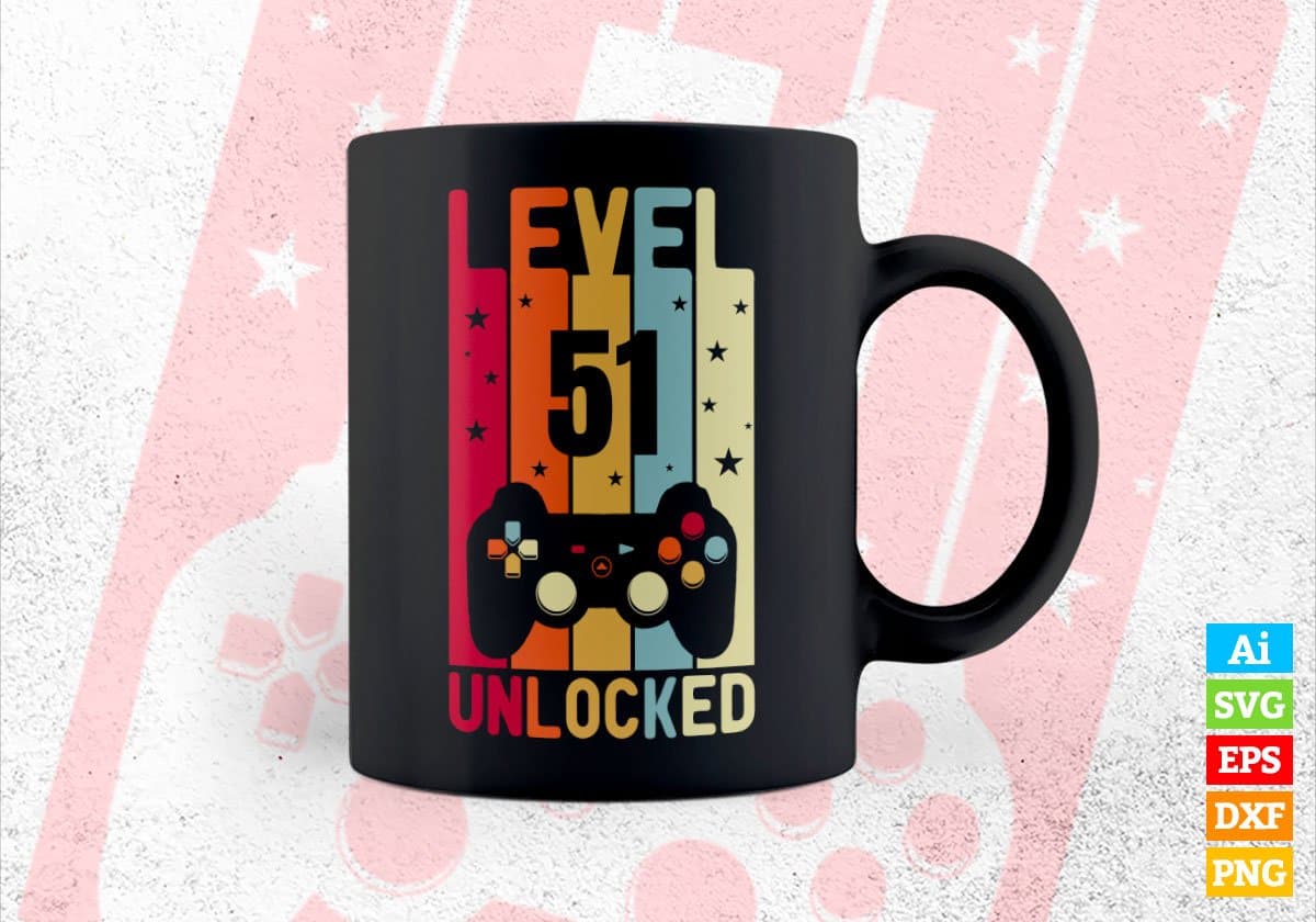 Level 51 Unlocked Video Gamer 51st Birthday Editable Vector T-shirt Designs Png Svg Files