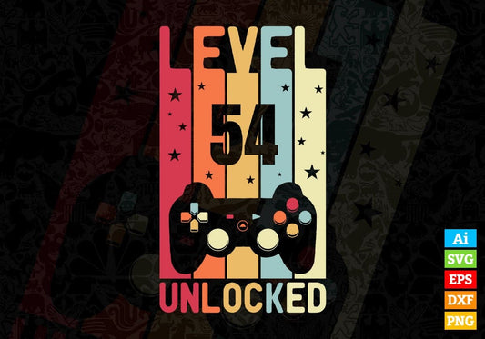 Level 54 Unlocked Video Gamer 54th Birthday Editable Vector T-shirt Designs Png Svg Files