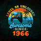 Level 56 Unlocked Awesome Since 1966 Video Gamer 56th Birthday Vintage Editable Vector T-shirt Design in Ai Svg Png Files