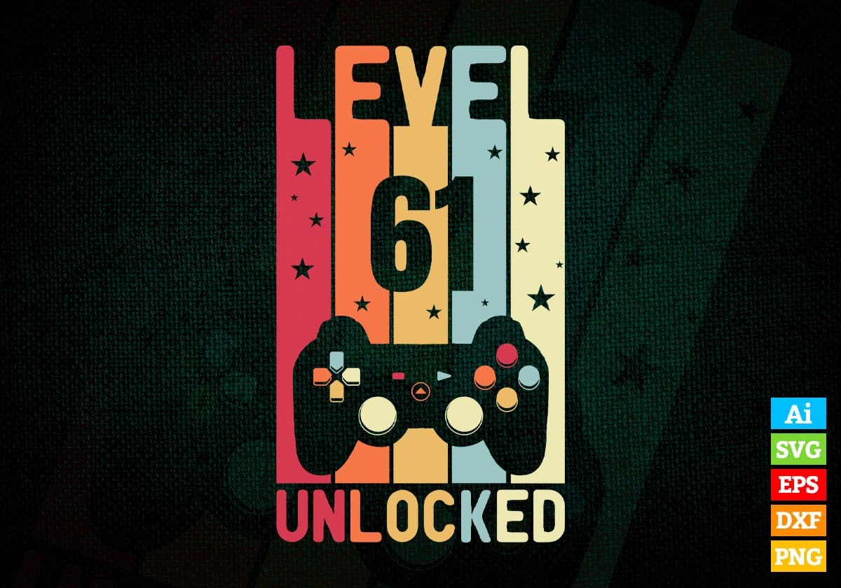 Level 61 Unlocked Video Gamer 61st Birthday Editable Vector T-shirt Designs Png Svg Files