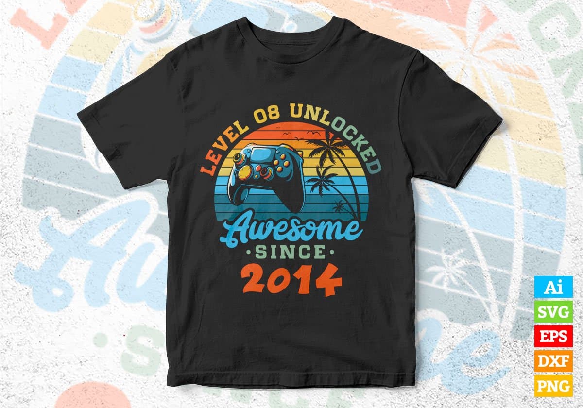 Level 8 Unlocked Awesome Since 2014 Video Gamer 8th Birthday Vintage Editable Vector T-shirt Design in Ai Svg Png Files